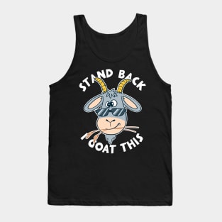 GOATS: I Goat This Tank Top